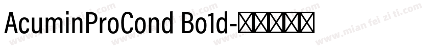 AcuminProCond Bo1d字体转换